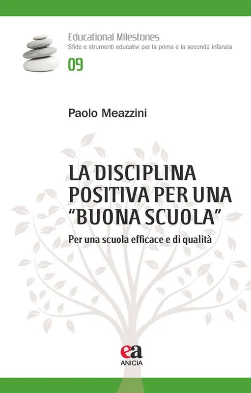La disciplina positiva per una «buona scuola». Per una scuola efficace e di qualità Compra Online