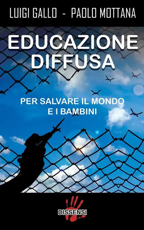 Quantità Limitata Educazione diffusa. Per salvare il mondo e i bambini