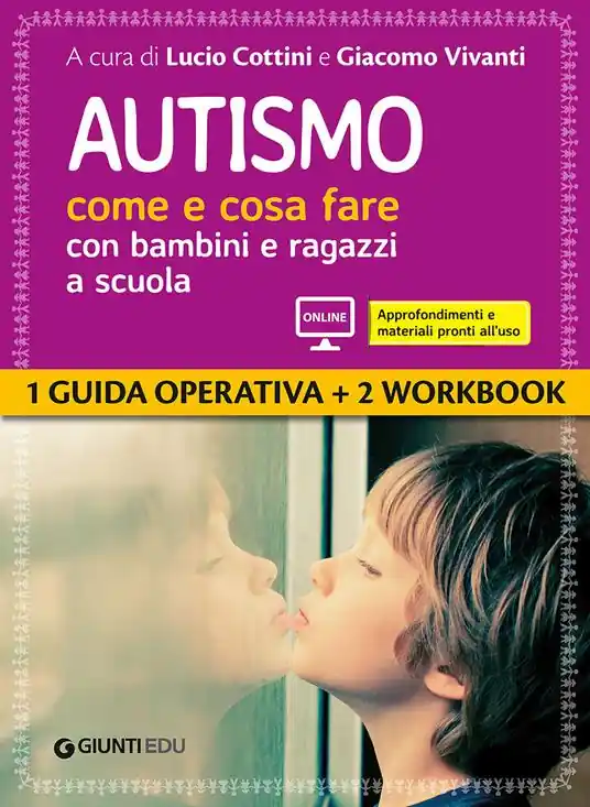 Autismo come e cosa fare con bambini e ragazzi a scuola. Con espansione online Ultimissimo Modello