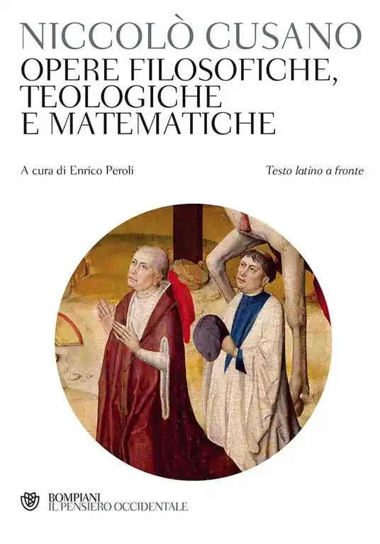 Offerta Limitata Opere filosofiche, teologiche e matematiche. Testo latino a fronte