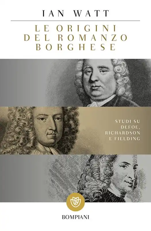 Le origini del romanzo borghese. Studi su Defoe, Richardson e Fielding Prezzo Scontato