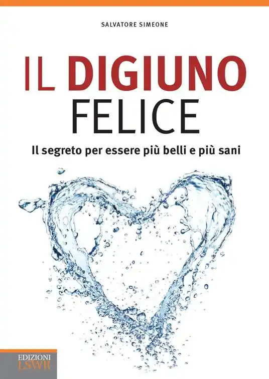Occasione Il digiuno felice. Il segreto per essere più belli e più sani