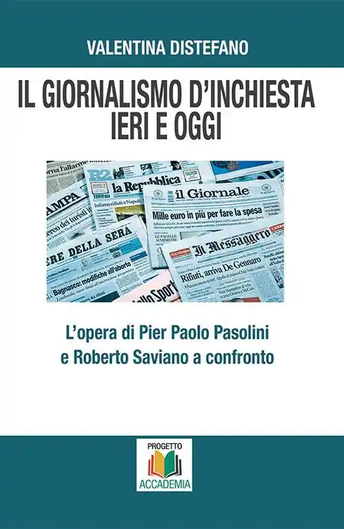 Professionale Il giornalismo d’inchiesta ieri e oggi. L’opera di Pier Paolo Pasolini e Roberto Saviano a confronto