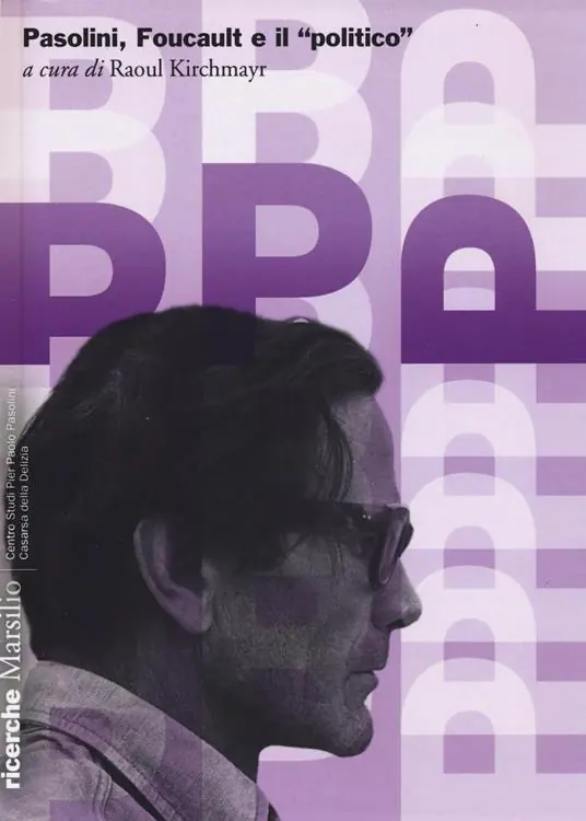 Pasolini, Foucault e il «politico» Must-Have