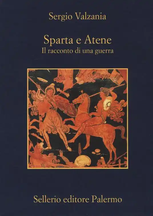 Sparta e Atene. Il racconto di una guerra Compra Oggi Stesso