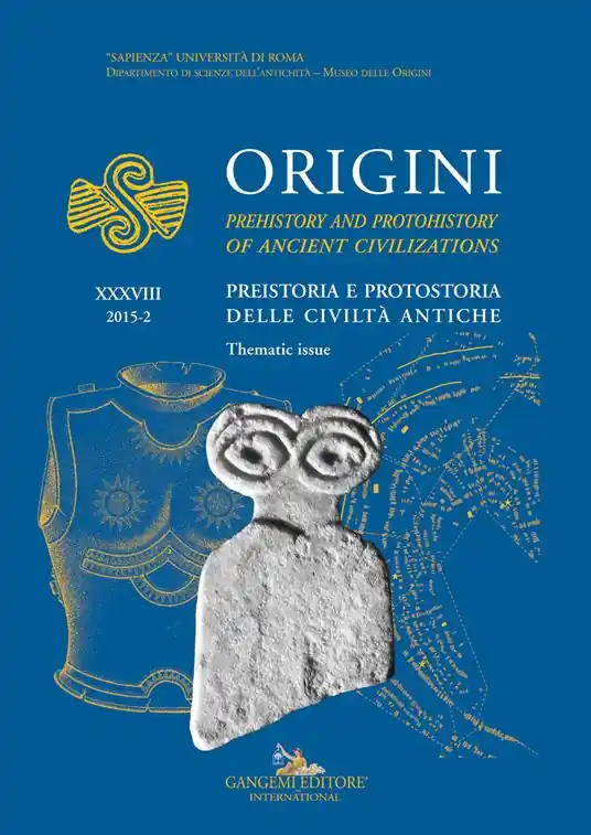 Novità Origini. Preistoria e protostoria delle civiltà antiche-Prehistory and protohistory of ancient civilization (2015). Ediz. bilingue. Vol. 38
