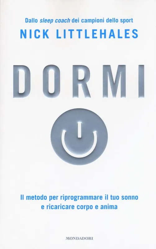 Dormi. Il metodo per riprogrammare il tuo sonno e ricaricare corpo e anima Acquista Ora