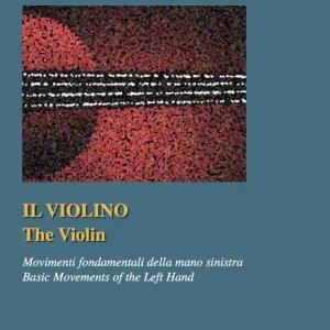 Nuova Collezione Il violino. Movimenti fondamentali della mano sinistra