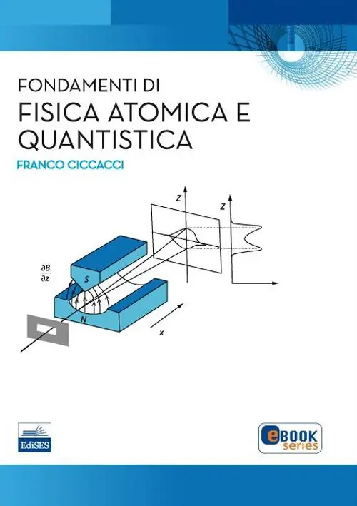 Fondamenti di fisica atomica e quantistica Nuova Collezione