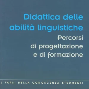 Offerta Speciale Didattica delle abilità linguistiche. Percorsi di progettazione e di formazione insegnanti