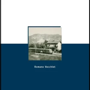 Treni d‘archivio. Capitoli di storia delle ferrovie in Friuli Offerta