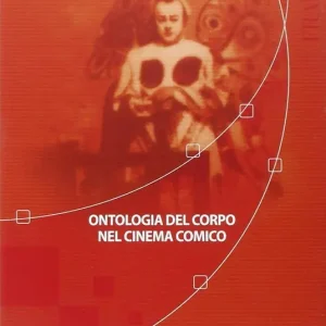 Ontologia del corpo nel cinema comico Di Tendenza