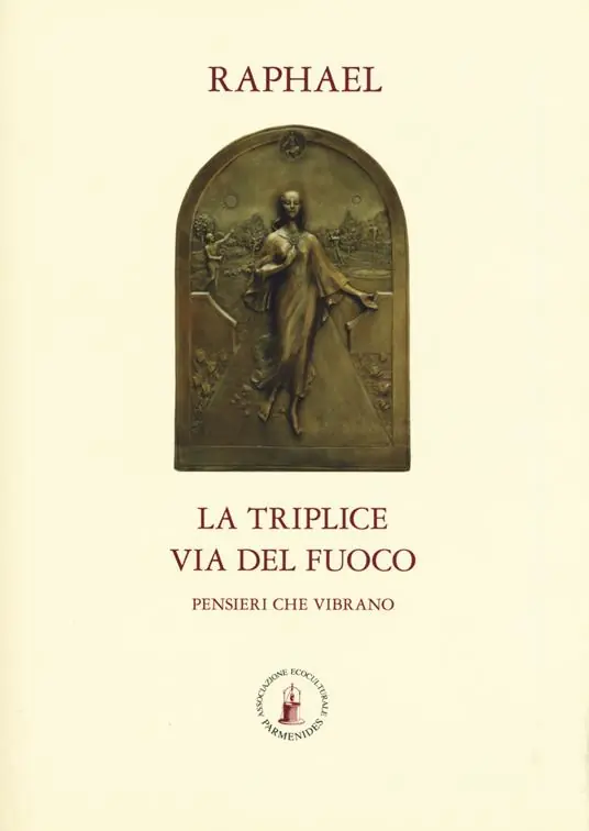 La triplice via del fuoco. Pensieri che vibrano Prezzo Basso