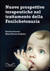 Nuove prospettive terapeutiche nel trattamento della fenilchetonuria Prezzo Basso