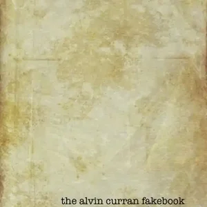 Esclusivo The Alvin Curran Fakebook