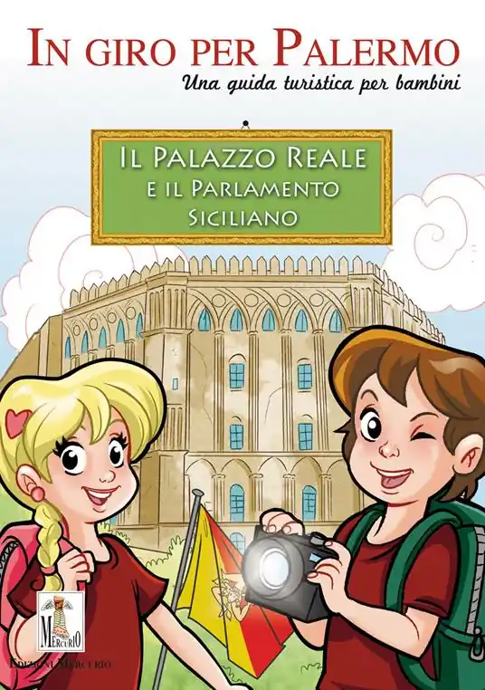 Il Palazzo reale e il Parlamento siciliano. Una guida turistica per bambini Occasione