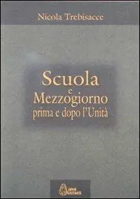 Occasione Scuola e Mezzogiorno prima e dopo l‘unità