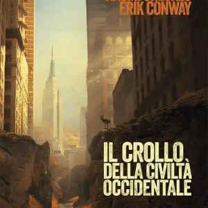 Il crollo della civiltà occidentale Esclusivo