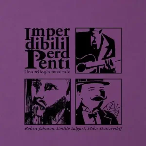 Imperdibili perdenti. Una trilogia musicale. Con CD Audio Promozione