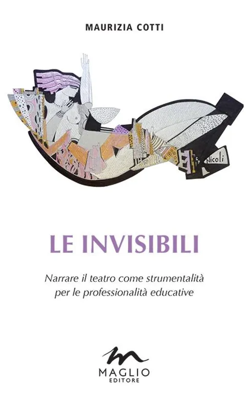 Reso Gratuito Le invisibili. Narrare il teatro come strumentalità per le professionalità educative