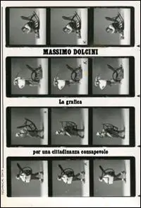 Non Perdere Massimo Dolcini. La grafica per una cittadinanza consapevole