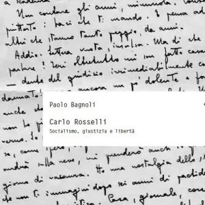 Prezzo Ridotto Carlo Rosselli. Socialismo, giustizia e libertà