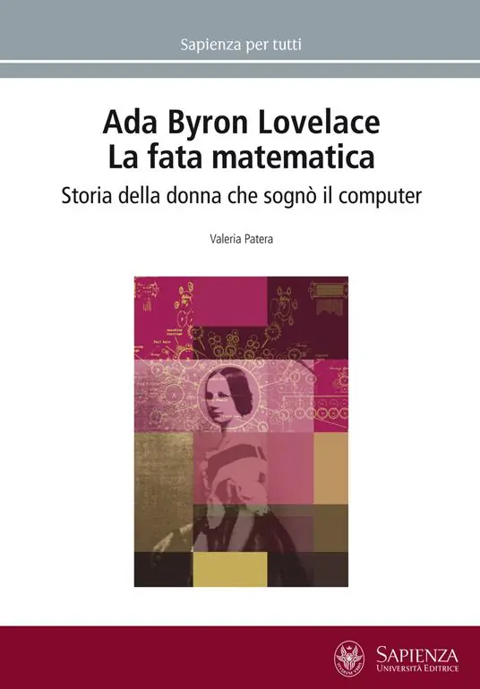Miglior Prezzo Ada Byron Lovelace. La fata matematica. Storia della donna che sognò il computer