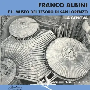 Franco Albini e il Museo del Tesoro di San Lorenzo a Genova Compra Online