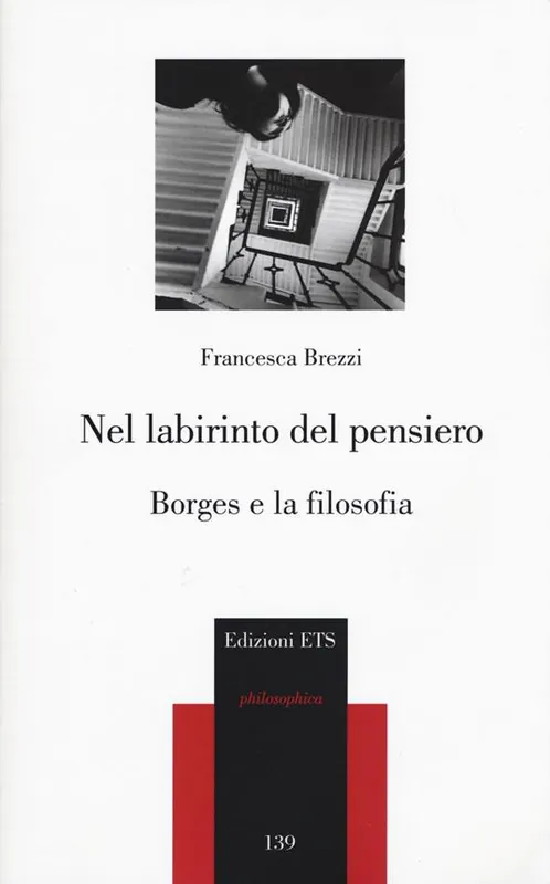 Nel labirinto del pensiero. Borges e la filosofia Subito Disponibile