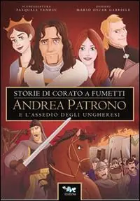 Andrea Patrono e l‘assedio degli ungheresi Prezzo Di Fabbrica