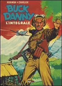 Scelto Dai Clienti Buck Danny. L‘integrale (1948-1951)