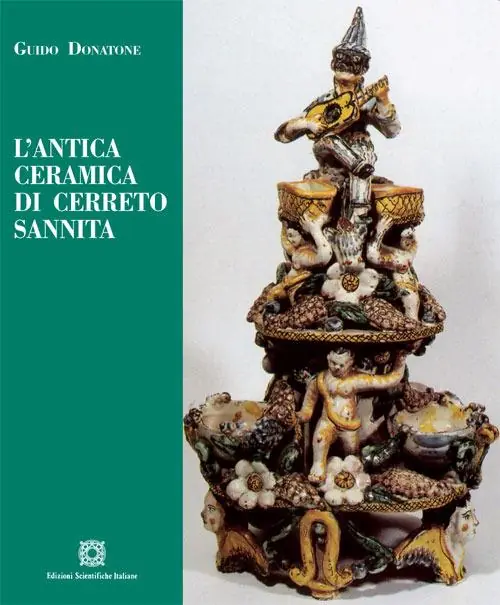 L‘antica ceramica di Cerreto Sannita Solo Oggi