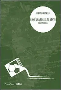 Offerta Come una foglia al vento. Cocaine bugs