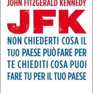 Non chiederti cosa il tuo paese può fare per te, chiediti cosa puoi fare tu per il tuo paese Prezzo Di Fabbrica