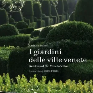 I giardini delle ville venete. Ediz. italiana e inglese Scelto Dai Clienti