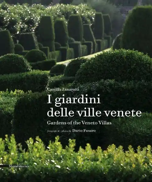 I giardini delle ville venete. Ediz. italiana e inglese Scelto Dai Clienti