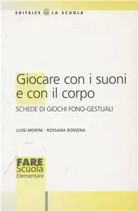 Compra Oggi Stesso Giocare con i suoni e con il corpo