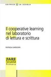 Il cooperative learning nel laboratorio di lettura e scrittura Ultimissimo Modello