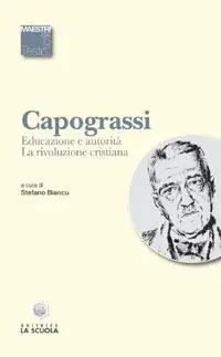 Affare Educazione e autorità. La rivoluzione cristiana