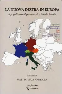 Esclusivo La nuova destra in Europa. Il populismo e il pensiero di Alain de Benoist
