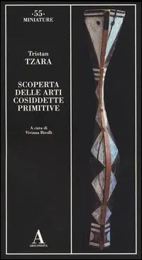 Scoperta delle arti cosiddette primitive Solo Oggi