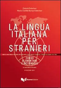 Promozione Esclusiva La lingua italiana per stranieri. Corso elementare e intermedio unico
