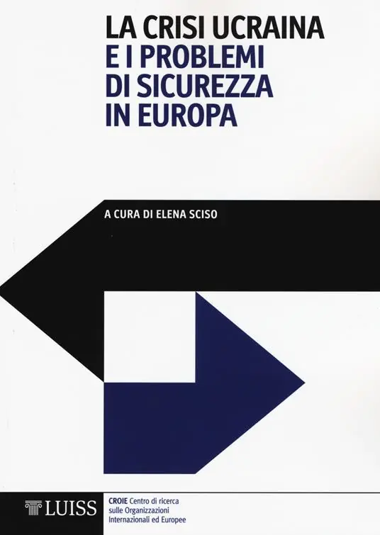 Nuovo Arrivo La crisi ucraina e i problemi di sicurezza in Europa