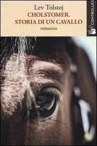 Cholstomer. Storia di un cavallo Miglior Prezzo