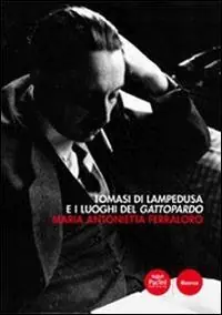 Professionale Tomasi di Lampedusa e i luoghi del Gattopardo