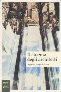 Spedizione Espresso Il cinema degli architetti