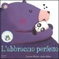 Novità L‘abbraccio perfetto. Ediz. illustrata