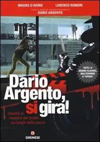 Dario Argento, si gira! Insieme al maestro del thriller sui luoghi della paura Acquista Ora