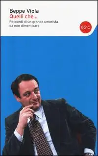 Acquista Ora Quelli che... Racconti di un grande umorista da non dimenticare
