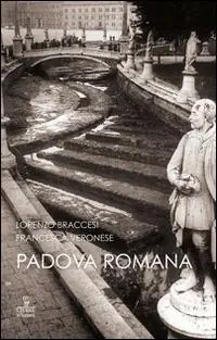 Padova romana. Da Augusto a Teodorico Ultime Pezzi
